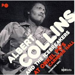 Albert Collins and The Icebreakers At Onkel Pos Carnegie Hall: Hamburg 1980 [CD] (Vinyl)